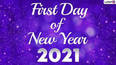 First Day of New Year 2021 Wishes and HD Images: WhatsApp Sticker Messages, New Year’s Day Positve Quotes, Facebook Greetings, Instagram Posts and GIFs for Friends and Family