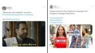 Instagram & Facebook Messenger Down, but Funny Memes & Jokes Are All Up! Netizens Take to Twitter As Outage Triggers Hysterical Reactions
