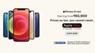 Apple Days Sale on Vijay Sales: Get iPhone 12 Mini From Rs 66,900; iPhone 12, iPhone 12 Pro, iPhone 12 Pro Max at Amazing Discounts