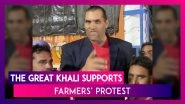 Farmers&rsquo; Protest: The Great Khali, Former WWE Wrestler Extends Support; Agitation Music Sweeps Punjab