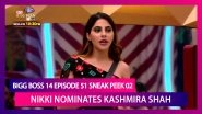 Bigg Boss 14 Episode 51 Sneak Peek 02 | Dec 14 2020: Nikki Tamboli Nominates Kashmira Shah