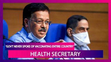 COVID-19 Vaccine: ‘Government Never Spoke Of Vaccinating Entire Country’ Says Rajesh Bhushan, Health Secretary