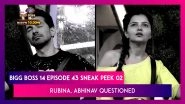 Bigg Boss 14 Episode 43 Sneak Peek 02 | Dec 1 2020: Rubina, Abhinav Asked Personal Questions