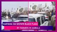Farmers&rsquo; Protest: Haryana Chief Minister Manohar Lal Khattar Shown Black Flags By Farmers In Ambala