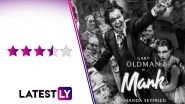 Mank Movie Review: Gary Oldman Is Amazingly Brilliant in David Fincher&rsquo;s Compelling Ode to the Man Who Created Citizen Kane (LatestLY Exclusive)