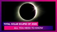 Total Solar Eclipse Of 2020: Time, How To Observe, Where Will It Be Visible; Here&rsquo;s Everything You Need To Know