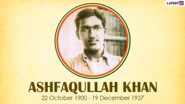 Ashfaqulla Khan Death Anniversary 2020: Powerful Quotes and Poetry of The Indian Freedom Fighter That Are Must-Read