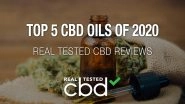 Top 5 Tested CBD Oils for 2020 Round-Up: Best of Real Tested CBD