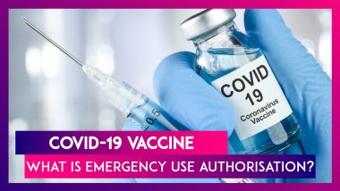 COVID-19 Vaccine: What Is Emergency Use Authorisation?