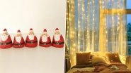 Christmas 2020 Decoration Items' List & Decor Ideas: From Santa Claus Dolls to Curtain Lights, 5 Ways to Deck Up Your Homes for the Festive Season