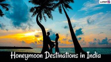 Honeymoon Destinations in India for 2021: List of 10 Best Tourist Spots to Safely Explore by Going Vocal For Local on Your Romantic Getaway