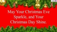 Merry Christmas Eve 2020 Images & HD Wallpapers for Free Download Online: Wish Happy Holidays With WhatsApp Messages, GIF Greetings and Quotes Ahead of Xmas Day