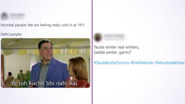 Mumbai vs Delhi Winter Funny Memes Trend Online: 'Tuada Winter Winter,  Sadda Winter Garmi', Say Mumbaikars as North Indians Dismiss Mumbai's Idea  of Cold! | 👍 LatestLY