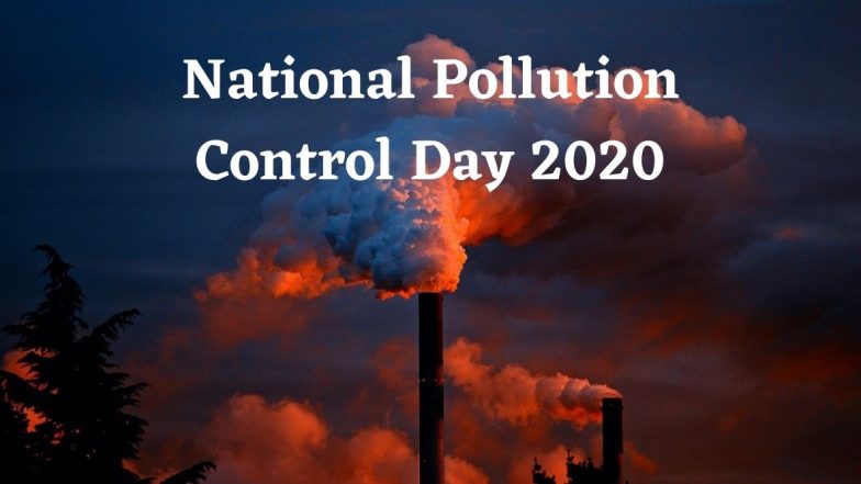 National Pollution Control Day 2020 Quotes: Inspirational Words and Slogans on Raising Awareness About Controlling Pollution And Its Causing Agents