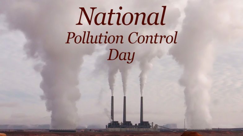 National Pollution Control Day 2020 Date and History: Know Significance ...