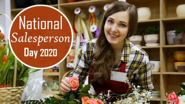 National Salesperson Day 2020 Date And Significance: Know All About the Observance That Honours Sales People