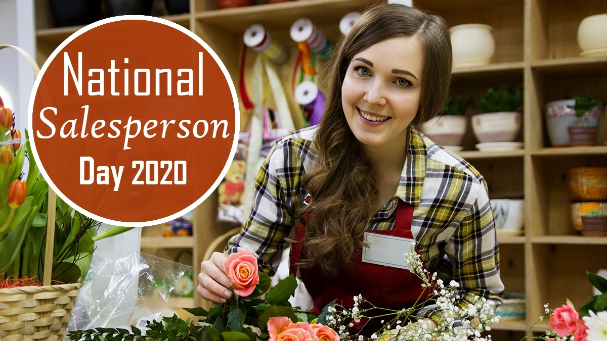 Festivals & Events News National Salesperson Day 2020 Significance