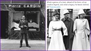 RIP Pierre Cardin: Twitterati Pay Tributes and Mourn The Loss of Iconic French Fashion Designer by Sharing Pics of His Impeccable Fashion Style