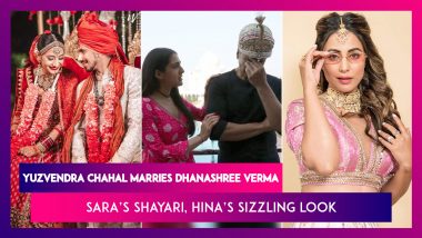Yuzvendra Chahal Marries Dhanashree Verma; Sara Ali Khan’s Shayari At Taj Mahal During Atrangi Re Shoot With Akshay Kumar & Dhanush; Hina Khan Sizzles In Pink & White Lehenga