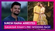 Suresh Raina, Guru Randhawa, Sussanne Khan Arrested In Raid At Mumbai Club For Violating COVID-19 Norms; Rakul Preet Singh Contracts Coronavirus; Gauahar Khan & Zaid Darbar&rsquo;s Pre-Wedding Bash