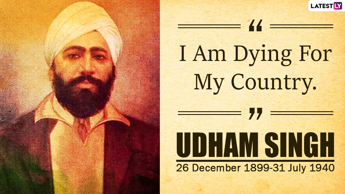 Shaheed Udham Singh 121st Birth Anniversary Here Are Quotes By Indian Freedom Fighter Who 1323