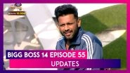 Bigg Boss 14 Episode 55 Updates | 17 December 2020: Rahul Vaidya And Eijaz Khan's Ugly Fight