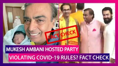 Mukesh Ambani Hosted Party Violating COVID-19 Rules To Welcome His Grandson? Know The Truth Behind The Old Video Of 2019 Going Viral