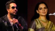 Mika Singh Slams Kangana Ranaut For Tweet Shaming Farmer Lady: Shame On You