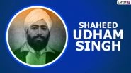 Shaheed Udham Singh 121st Birth Anniversary Wishes and Greetings: Nation Remembers The Great Indian Freedom Fighter Who Avenged Jallianwala Bagh Massacre