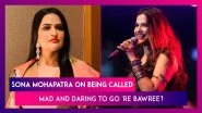 Sona Mohapatra: Thinking Women Are Quickly Stereotyped And Even Slut-shamed!
