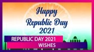 Republic Day 2021 Wishes & Messages to Send on the Day When Indian Constitution Came Into Effect