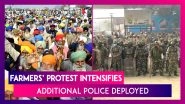 Farmers&rsquo; Protest Intensifies At Ghazipur Border, Scene Tense As Additional Police Deployed