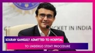 Sourav Ganguly Admitted To Hospital Following Chest Pain, BCCI President To Undergo Stent Procedure