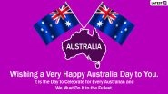 Australia Day 2021 Messages and HD Images: WhatsApp Stickers, Signal Wishes, Facebook Greetings, Telegram Photos and GIFs to Share on Australia&rsquo;s Foundation Day
