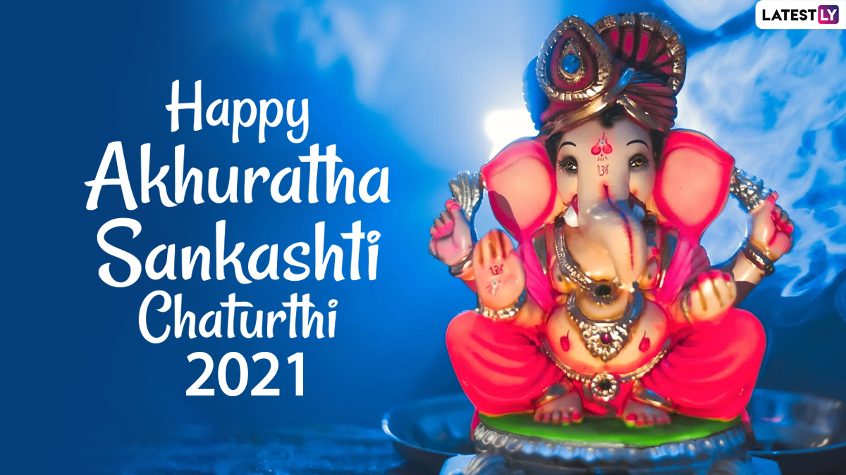 Akhuratha Sankashti Chaturthi 2021 Wishes Greetings Hd Images Share Whatsapp Stickers Quotes Facebook Status Pics Of Lord Ganesha On The Auspicious Day Latestly Here are wishes and images you can send to your family and friends to wish them on this auspicious occasion. akhuratha sankashti chaturthi 2021
