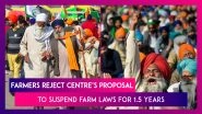 Farmers Reject Centre&rsquo;s Proposal To Suspend Farm Laws For 1.5 Years, To Continue With January 26 March