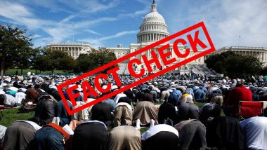 Thousands of Muslims Offer Namaz on Premises of US Capitol After Donald Trump's Departure? Here's The Truth Behind The Viral Picture Post