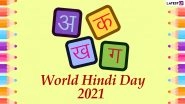 World Hindi Day 2021 Wishes and HD Images: WhatsApp Stickers, Facebook Quotes, SMS Greetings to Send Messages of Vishwa Hindi Diwas