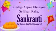 Makar Sankranti 2021 Wishes in Hindi: WhatsApp Sticker Messages With Tilgul Photos, GIF Greetings, HD Images & Wallpapers, SMS and Quotes To Celebrate Sankranti Festival
