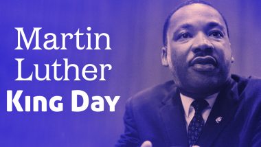 Martin Luther King Day 2021: Banks, Garbage And Trash Collection, Among Other Services to Remain Shut on MLK Day; Here's What Will Remain Open And Closed in The US on January 18