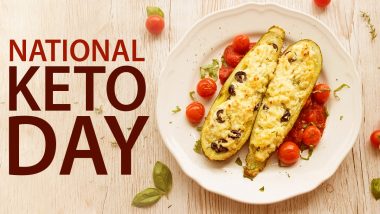 National Keto Day 2022 Date, History & Significance: Everything You Need To Know About The Day Dedicated to The Low-Carb, High-Fat Ketogenic Diet For Quick Weight Loss