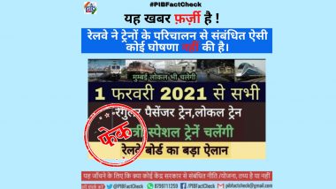 Indian Railways to Start all Passenger Trains, Local Trains and Passenger Special Trains from February 1, 2021? PIB Fact Check Reveals Truth Behind Fake News Report