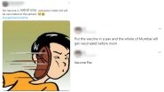 'Put The Vaccine In...' Funny Memes Are Trending Online As India Begins COVID-19 Vaccination Drive, Netizens Come up With Unique Ways to Administer Vaccines Through Foodstuffs to Reach Maximum People