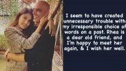 Rajiv Lakshman Issues an Apology After Deleting His &lsquo;My Girl&rsquo; Post With Rhea Chakraborty, Says &lsquo;She Is a Dear Old Friend&rsquo;