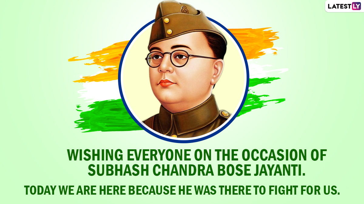 Netaji Subhash Chandra Bose Jayanti 2022 Images & HD Wallpapers for Free  Download Online: Wish Happy Parakram Diwas and Netaji Jayanti With WhatsApp  Messages, Quotes and Greetings | 🙏🏻 LatestLY