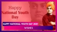 National Youth Day 2021: On Swami Vivekananda Jayanti, Share These Wishes, Greetings and Messages