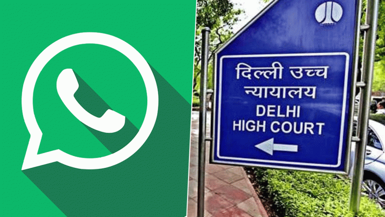 WhatsApp New Privacy Policy: Delhi High Court Says Downloading WhatsApp Not Mandatory