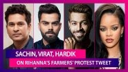 After Rihanna's Tweet On Farmers&rsquo; Protest, Sachin Tendulkar, Virat Kohli, Pragyan Ojha, Hardik Pandya, Suresh Raina & Others Comment