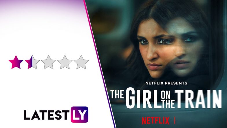 The Girl on the Train Movie Review: Parineeti Chopra’s Netflix Thriller Is a Shallow Remake With a Surprise End-Twist (LatestLY Exclusive)