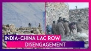 India-China LAC Row Disengagement: Pictures Show China Pulling Back Troops, Dismantling Structures